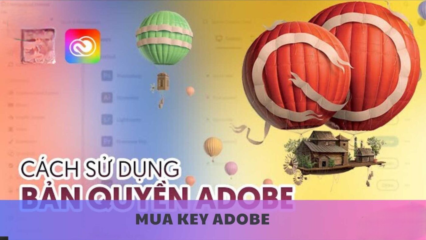 Key Adobe Bản Quyền