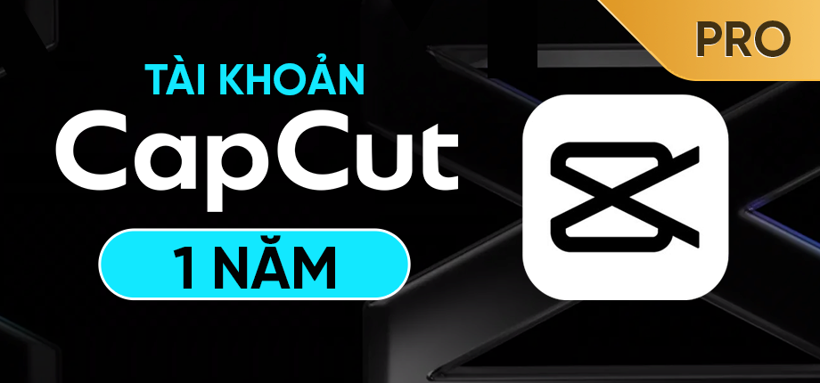 Tài khoản Capcut Pro 1 năm