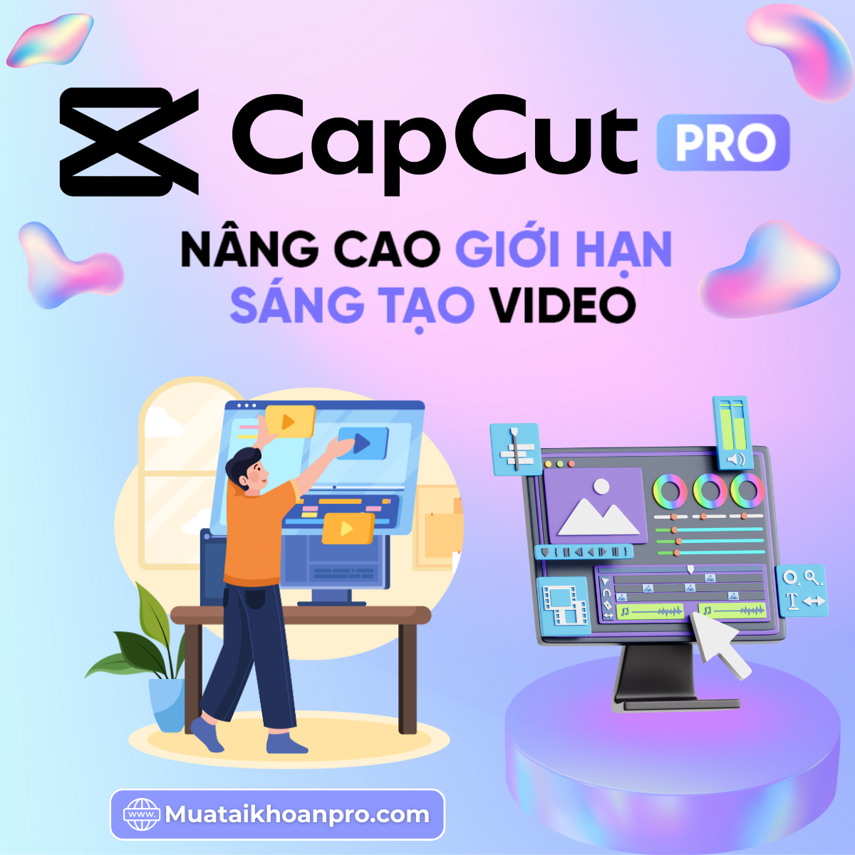 CapCut Pro Nâng Cấp Chính Chủ Giá Rẻ